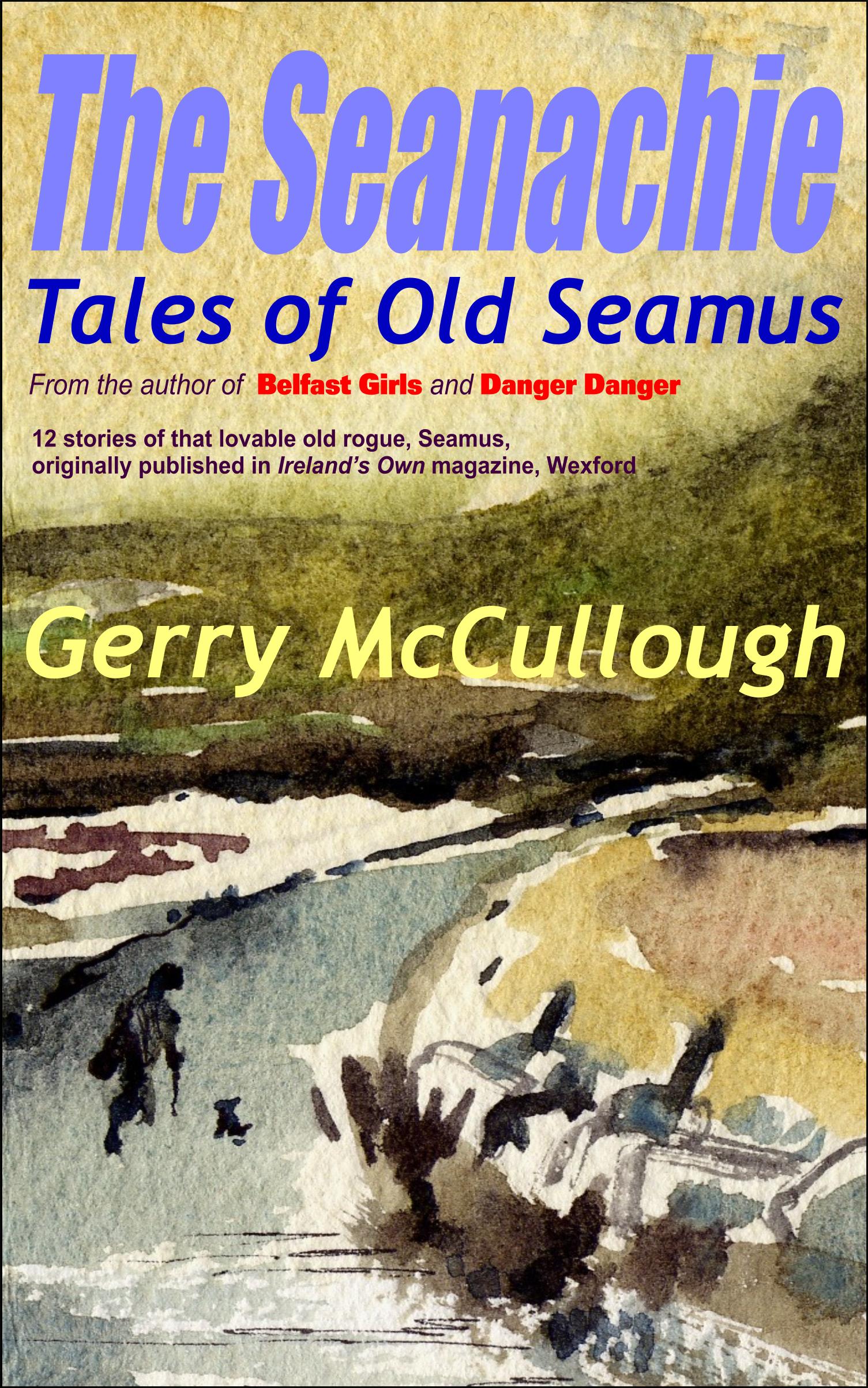 Buy 'The Seanachie: Tales of Old Seamus' from Amazon & other outlets